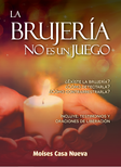 La brujería no es un juego